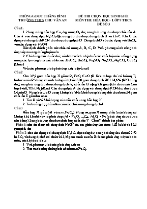 Đề thi chọn học sinh giỏi môn Hoá học Lớp 9 - Đề số 3 - Trường THCS Chu Văn An (Có đáp án)